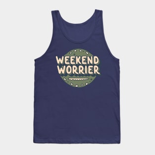 Weekend Worrier Tank Top